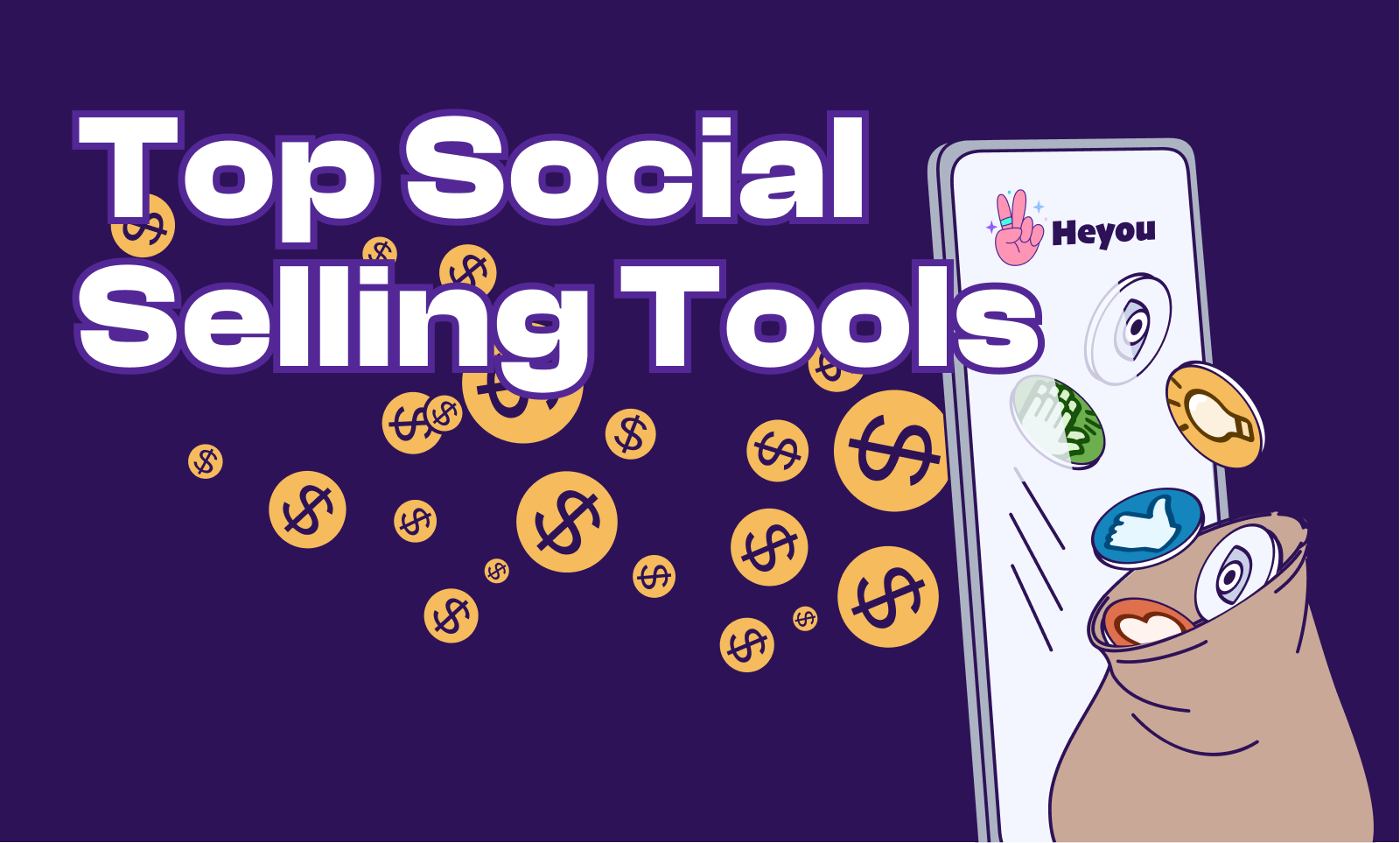 Top Social Selling Tools for 2026: Build Trust, Visibility, and Sales - Heyou